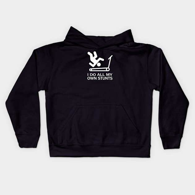 I do my own stunts! - Treadmill Kids Hoodie by RainingSpiders